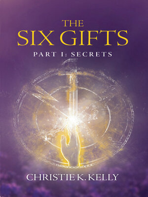 cover image of The Six Gifts: Secrets